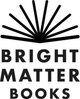 Bright Matter Books